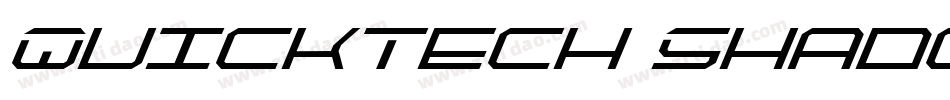 QuickTech Shadow Italic字体转换